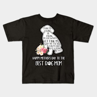 Thanks For Loving Me  Mother's Day To The Best Dog Mom Kids T-Shirt